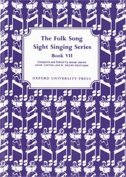 Folk Song Sight Singing Bk 7 by - Crowe Lawton Whitt - for Sightreading (Bk 7)