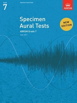 Specimen Aural Tests, Grade 7new edition from 2011