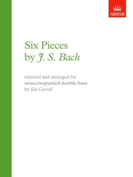 Six Pieces for Unaccompanied Double Bass Double Bas