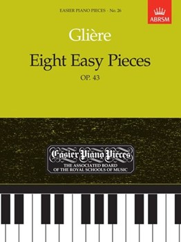 Eight Easy Pieces, Op.43Easier Piano Pieces 26