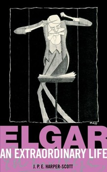 Elgar: An Extraordinary Life