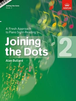 Joining the Dots, Book 2 (Piano) A Fresh Approach to Piano Sight-Reading
