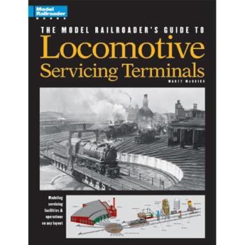 KALMBACH KAL12228 Model Railroader's Guide to Loco Service Terminals