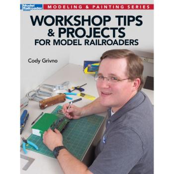 Kalmback Publis KAL12475 Workshop Tips and Projects for your Model Railroad