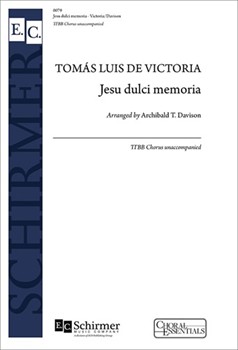 Jesu Dulcis Memoria by De Victoria Tomas L - Davison A T - for TTB/TBB/TTBB a cappella