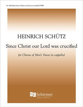 The Seven Last Words: Since Christ Our Lord Was Crucified