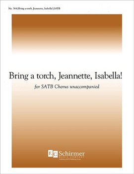 Bring a Torch, Jeannette, Isabella