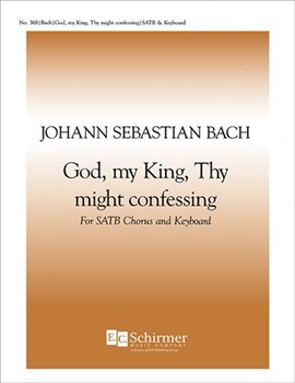 God, My King, Thy Might Confessing (BWV 706/1 & 2)