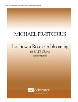 Lo, How a Rose e'er Blooming