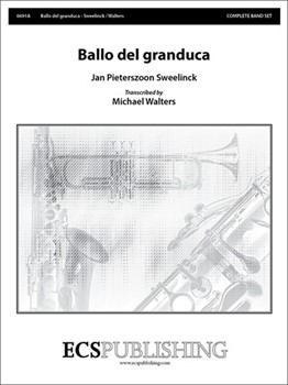 Ballo Del Granduca by Sweelinck Jan P - Walters Michael - for Concert Band