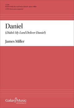 Daniel (Didn't My Lord Deliver Daniel?) by - Miller James - for SATB
