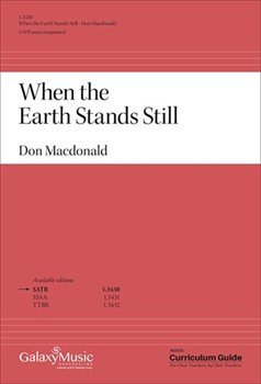 When the Earth Stands Still by Macdonald Don for SATB a cappella