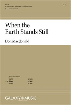 When the Earth Stands Still by Macdonald Don for SSAA a cappella