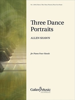 Three Dance Portraits by Shawn Allen for 1 Piano 4 Hands