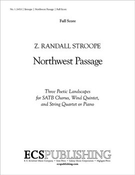 Northwest Passage by Stroope Z Randall William Carlos Willi for Full Score