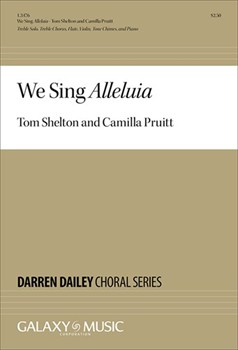 We Sing Alleluia by Shelton Tom Pruitt and Shelton for SSA and Piano