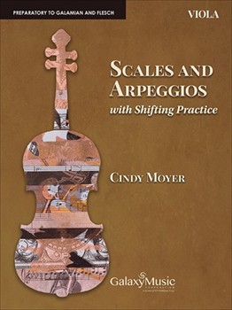 Scales and Arpeggios with Shifting Practice by Moyer Cindy for Viola