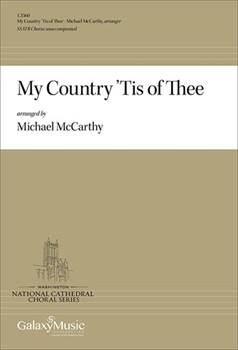 My Country Tis of Thee by Traditional - McCarthy Michael - Samuel F Smith for SSATB a cappella