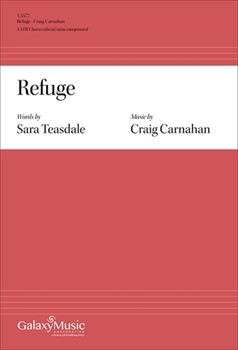 Refuge by Carnahan Craig Sara Teasdale for SATB divisi a cappella