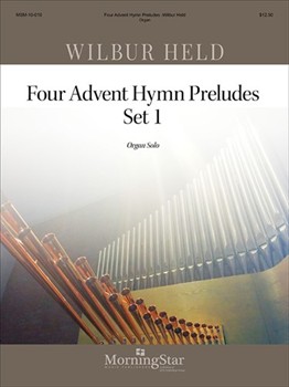 Four Advent Hymn Preludes Set 1 by Held Wilbur - Held Wilbur - for Organ