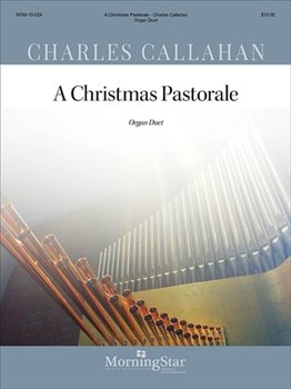 Christmas Pastorale by Callahan Charles - Callahan Charles - for Organ