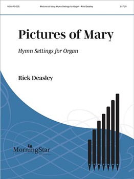 Pictures Of Mary by Deasley Rick - Deasley Rick - for Organ