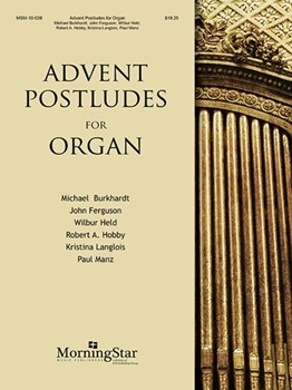 Advent Postludes For Organ by Various - Burkhardt Michael - for Organ (Burkhardt / Ferguson / Held / Hobby / Langlois / Manz)