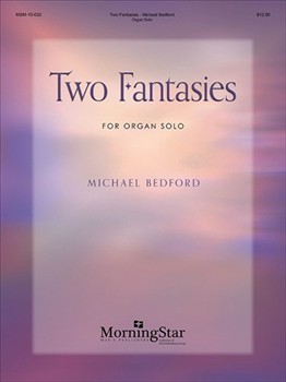 Two Fantasies by Bedford Michael for Organ