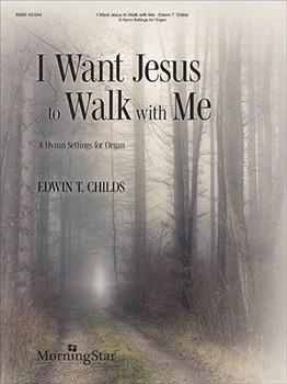 I Want Jesus to Walk with Me