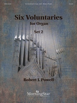 Six Voluntaries for Organ Set 2 by Powell Robert for Organ