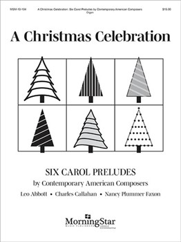Christmas Celebration 6 Carol Preludes by Various for Organ