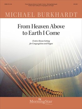 From Heaven Above To Earth I Come by Burkhardt Michael - Burkhardt Michael - for SATB