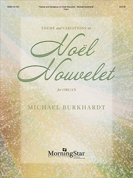 Theme and Variations on Noel Nouvelet by Burkhardt Michael for Organ