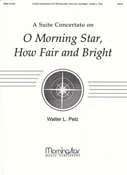 Suite on O Morning Star, How Fair and Bright