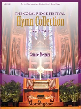 Coral Ridge Festival Hymn Collection by Metzger Samuel for Optional Choir Congregation
