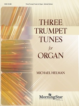 Three Trumpet Tunes for Organ