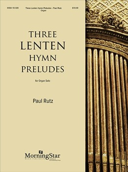 Three Lenten Hymn Preludes