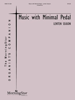 Music With Minimal Pedal Lenten Season by Various - Schrank Rodney - for Organ (Burkhardt Callahan Cherwien Engel Hobby and Manz)