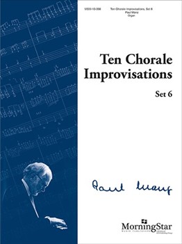 Ten Chorale Improvisations Set 6 by Manz Paul - Manz Paul - for Organ