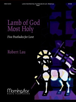 Lamb of God Most Holy by Lau Robert for Organ
