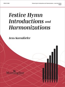Festive Hymn Introductions and Harmonizations