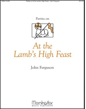 At The Lamb's High Feast by Ferguson John - Ferguson John - for Organ
