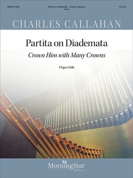 Partita on DIADEMATA by Callahan Charles - Callahan Charles - for Organ