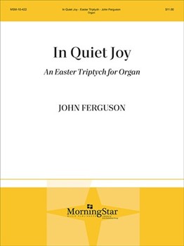 In Quiet Joy by Ferguson John - Ferguson John - for Organ