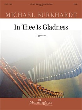 Improvisation on In Thee Is Gladness by Burkhardt Michael - Burkhardt Michael - for Organ Solo