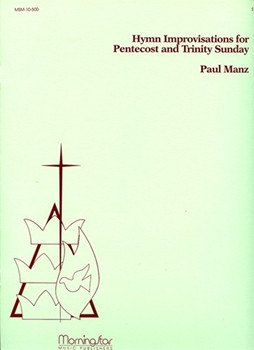 Hymn Improvisations For Pentecost & Trinity Sunday by Manz Paul - Manz Paul - for Organ