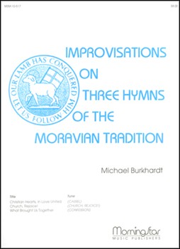Improvisations On 3 Hymns Of The Moravian Tradition by Burkhardt Michael - Burkhardt Michael - for Organ