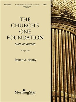 Church's One Foundation Suite On Aurelia by Hobby Robert A - Hobby Robert A - for Organ