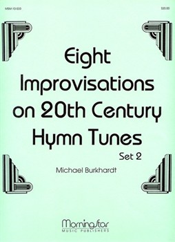 Eight Improvisations Of 20th C Hymntunes Book 2 by Burkhardt Michael - Burkhardt Michael - for Organ