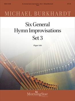 Six General Hymn Improvisations Set 3 by Burkhardt Michael - Burkhardt Michael - for Organ